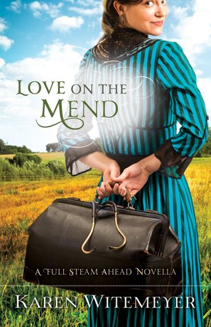 Love on the Mend (Full Steam Ahead, #1.5)