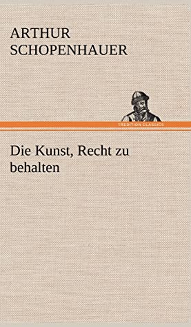 Die Kunst, Recht Zu Behalten