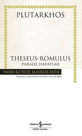 Paralel Hayatlar: Theseus - Romulus