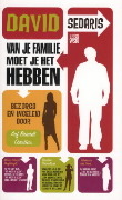 Van je familie moet je het hebben