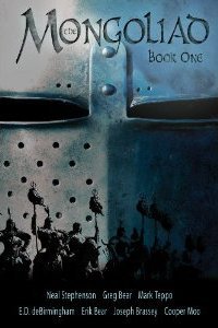 The Mongoliad: Book One (Foreworld, #1)