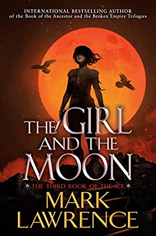 The Girl and the Moon (Book of the Ice, #3)