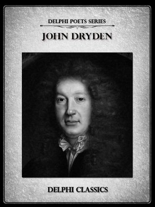 Delphi Complete Works of John Dryden