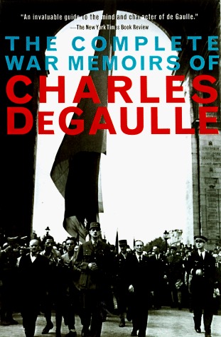 The Complete War Memoirs of Charles de Gaulle