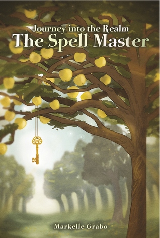 The Spell Master (Journey into the Realm, #2)