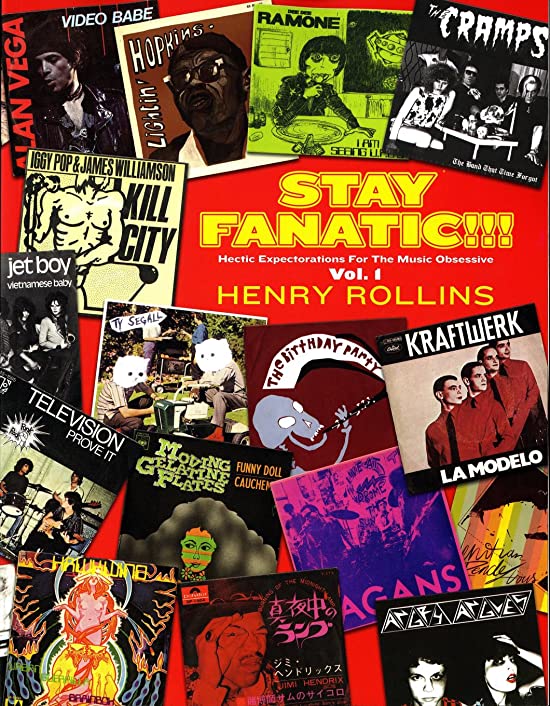 Stay Fanatic!!! Hectic Expectorations For The Music Obsessive (Vol. 1)