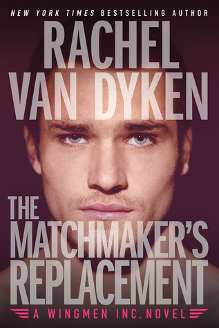 The Matchmaker's Replacement (Wingmen Inc., #2)