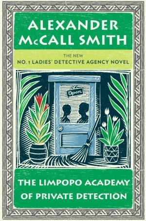 The Limpopo Academy of Private Detection (No. 1 Ladies' Detective Agency #13)