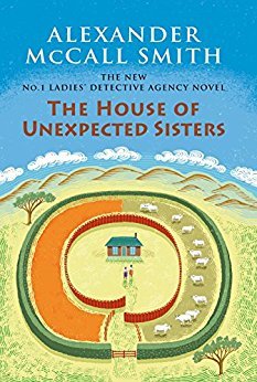 The House of Unexpected Sisters (No. 1 Ladies' Detective Agency #18)