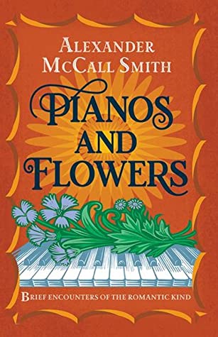 Pianos and Flowers: Brief Encounters of the Romantic Kind