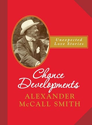 Chance Developments: Unexpected Love Stories