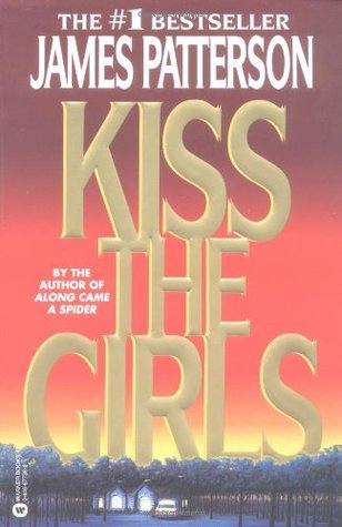 Kiss the Girls (Alex Cross, #2)