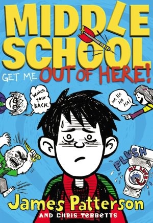 Middle School: Get Me Out of Here!  (Middle School, #2)