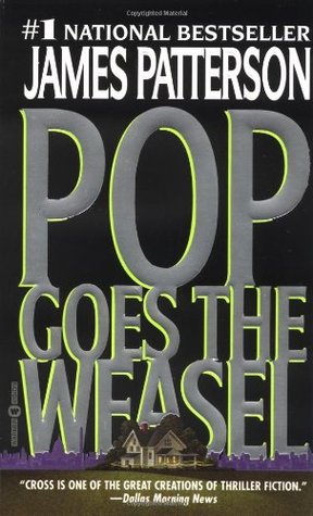 Pop Goes the Weasel (Alex Cross, #5)