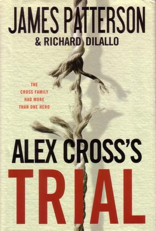 Alex Cross's Trial (Alex Cross, #15)