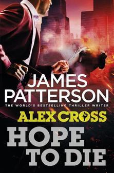 Hope to Die (Alex Cross, #22)