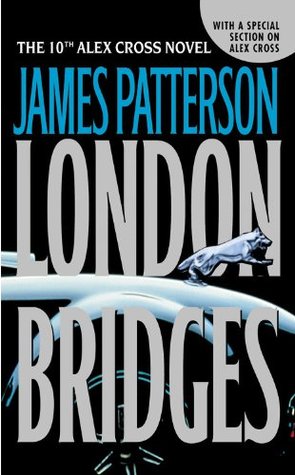London Bridges (Alex Cross, #10)