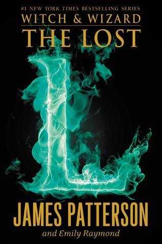 The Lost (Witch & Wizard, #5)