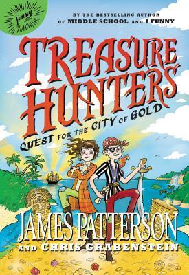 Quest for the City of Gold (Treasure Hunters, #5)