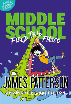 Field Trip Fiasco (Middle School #13)