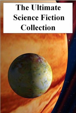 The Ultimate Science Fiction Collection: Volume Three (20 Books)