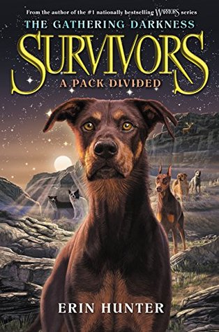 A Pack Divided (Survivors: The Gathering Darkness, #1)