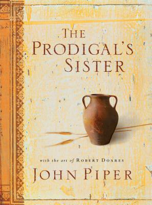 The Prodigal's Sister [With CD]
