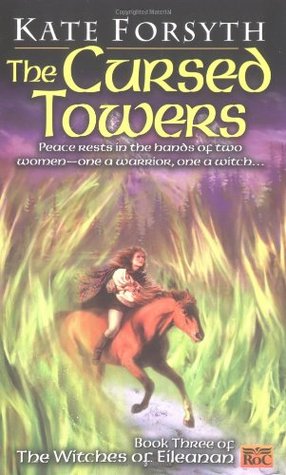 The Cursed Towers (The Witches of Eileanan, #3)