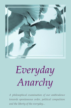 Everyday Anarchy