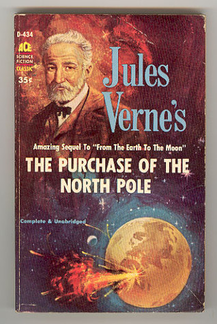 The Purchase of the North Pole (Extraordinary Voyages, #34)