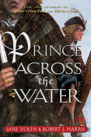 Prince Across the Water (Stuart Quartet, #3)