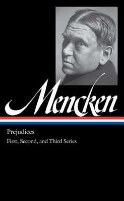 Prejudices: First, Second, & Third Series