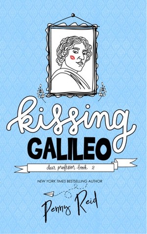 Kissing Galileo (Dear Professor, #2)