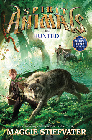 Hunted (Spirit Animals, #2)