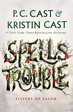 Spells Trouble (Sisters of Salem, #1)