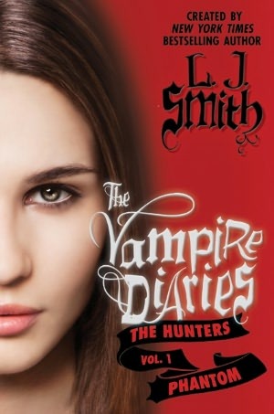 Phantom (The Vampire Diaries: The Hunters, #1)