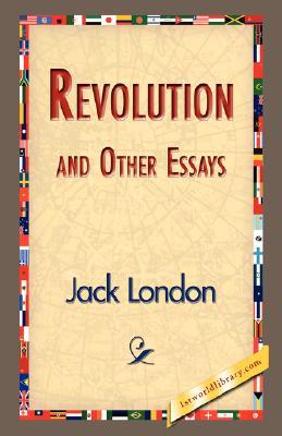 Revolution and Other Essays