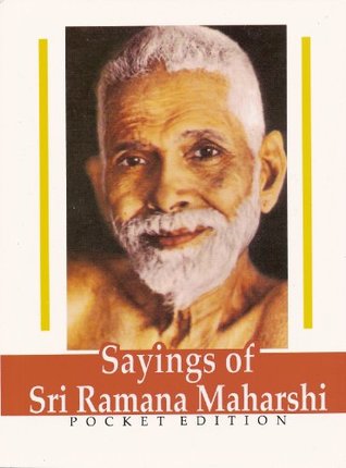 Sayings of Sri Ramana Maharshi