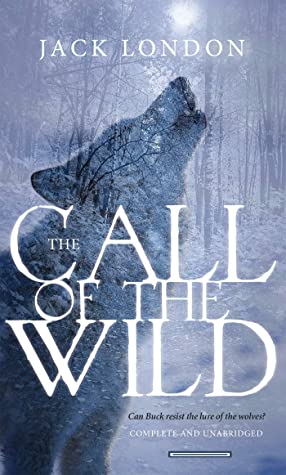 The Call of the Wild(A Classics illustrated edition)