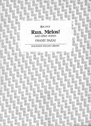 Run, Melos! and Other Stories