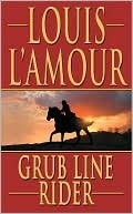 Grub Line Rider (Louis L'Amour)