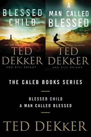 Blessed Child / A Man Called Blessed (The Caleb Books #1-2)