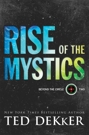 Rise of the Mystics (Beyond the Circle, #2)