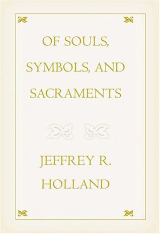 Of Souls, Symbols, and Sacraments