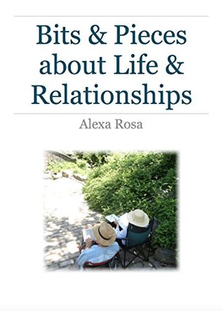 Bits & Pieces about Life & Relationships