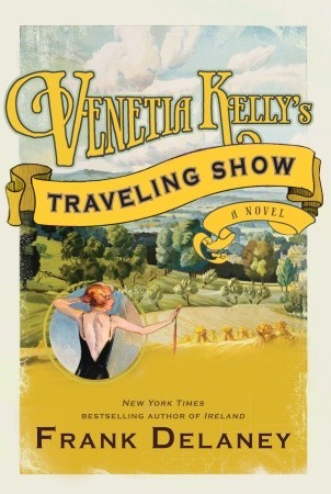 Venetia Kelly's Traveling Show (A Novel of Ireland, #1)