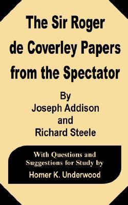 The Sir Roger de Coverley Papers from the Spectator