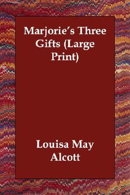 Marjorie's Three Gifts