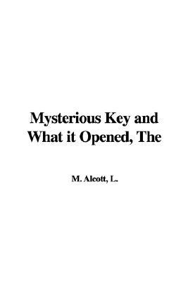 The Mysterious Key and What It Opened