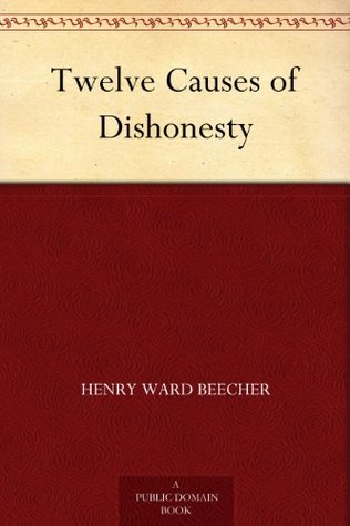 Twelve Causes of Dishonesty